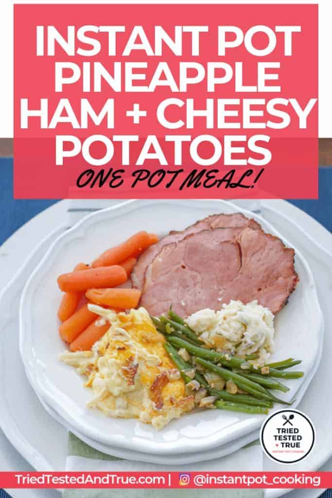 Instant Pot Ham and Cheesy Potatoes made in ONE POT