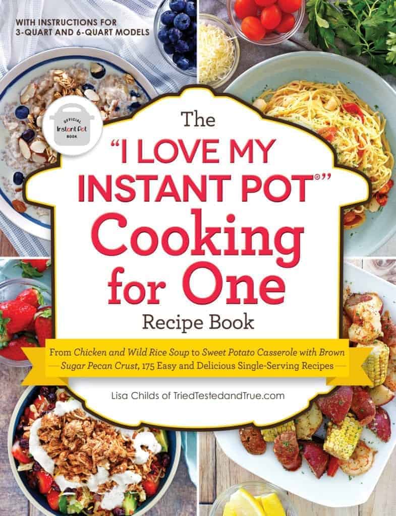 i love my Instant Pot cooking for one cookbook