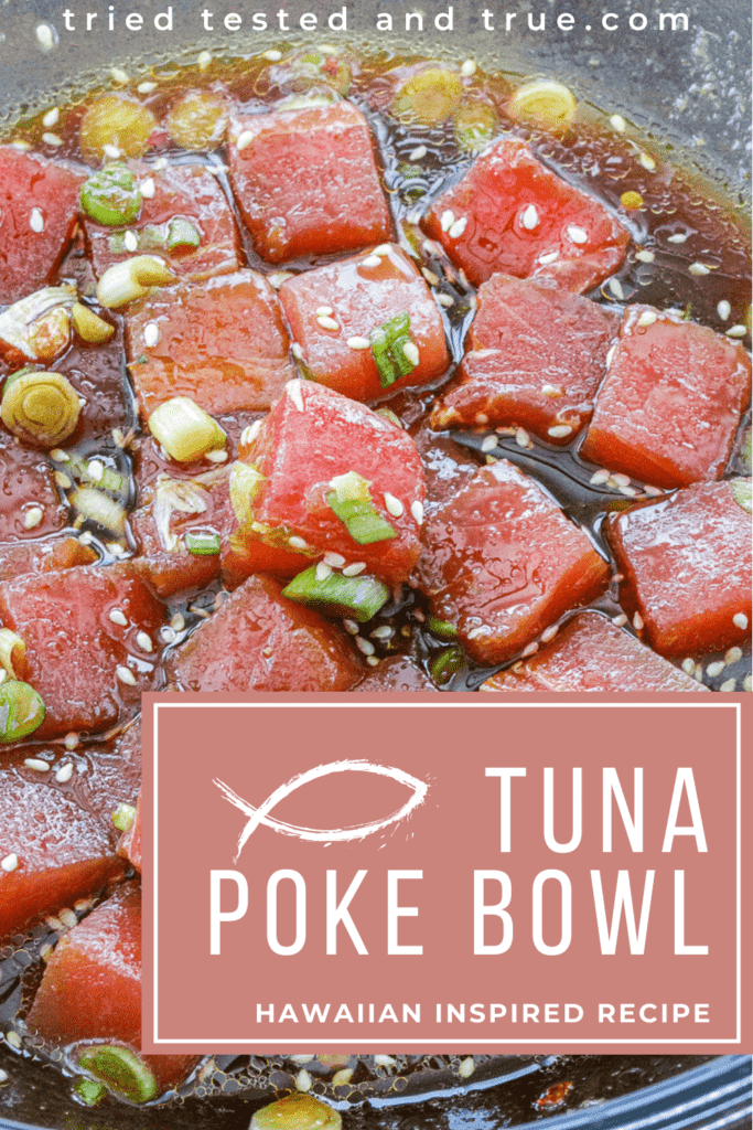 Graphic of Tuna Poke Bowl Hawaiian Inspired Recipe with one picture of tuna poke.