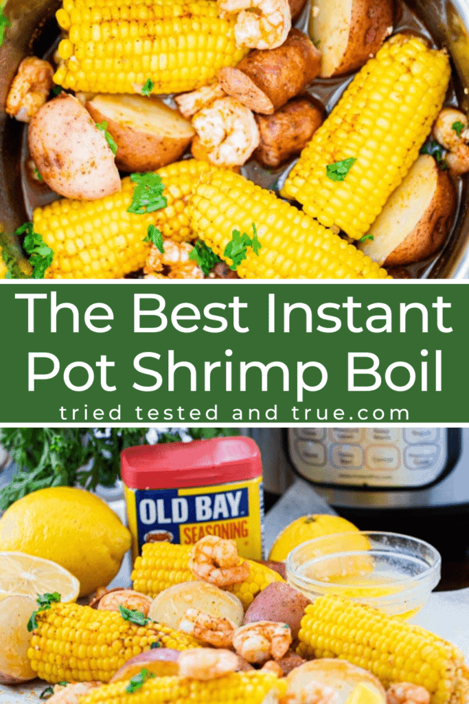 Graphic of The Best Instant Pot Shrimp Boil with two pictures of shrimp boil. 