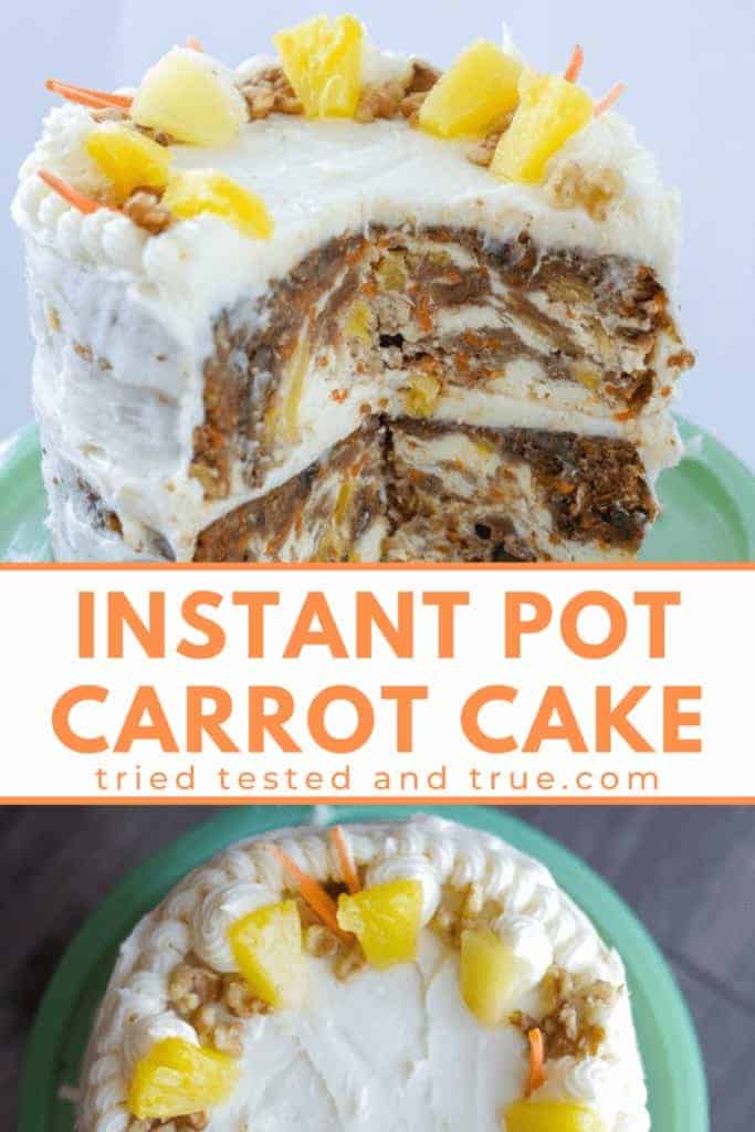Graphic of Instant Pot Carrot Cake with two picture of carrot cake.