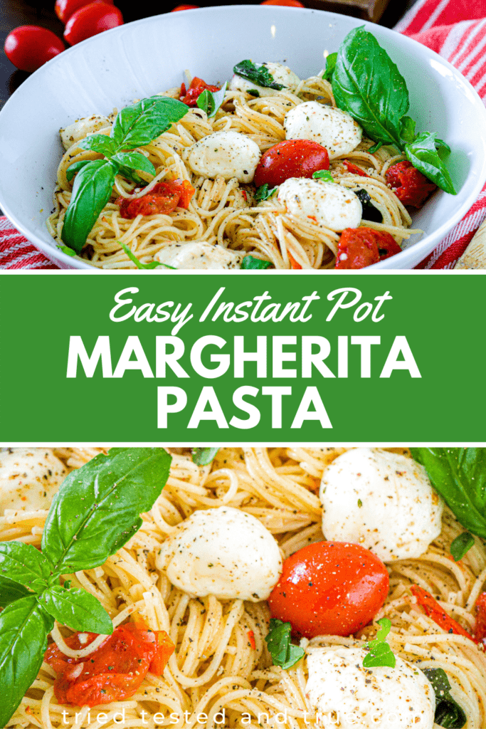 Graphic of Easy Instant Pot Margherita Pasta with two pictures of a bowl of pasta.