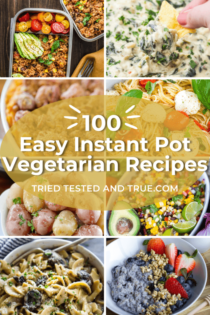 Graphic of 100 Easy Instant Pot Vegetarian Recipes with 8 photos of vegetarian dishes