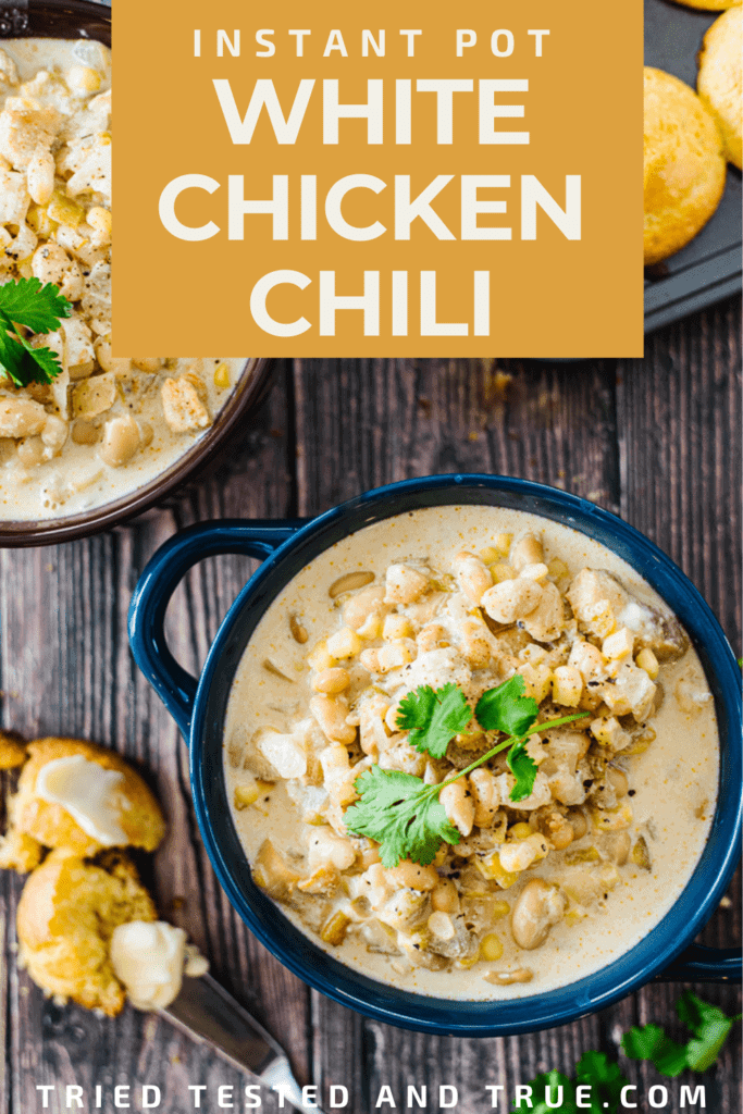 Graphic of Instant Pot White Chicken Chili with a picture of a bowl of chili with corn muffins on the side.