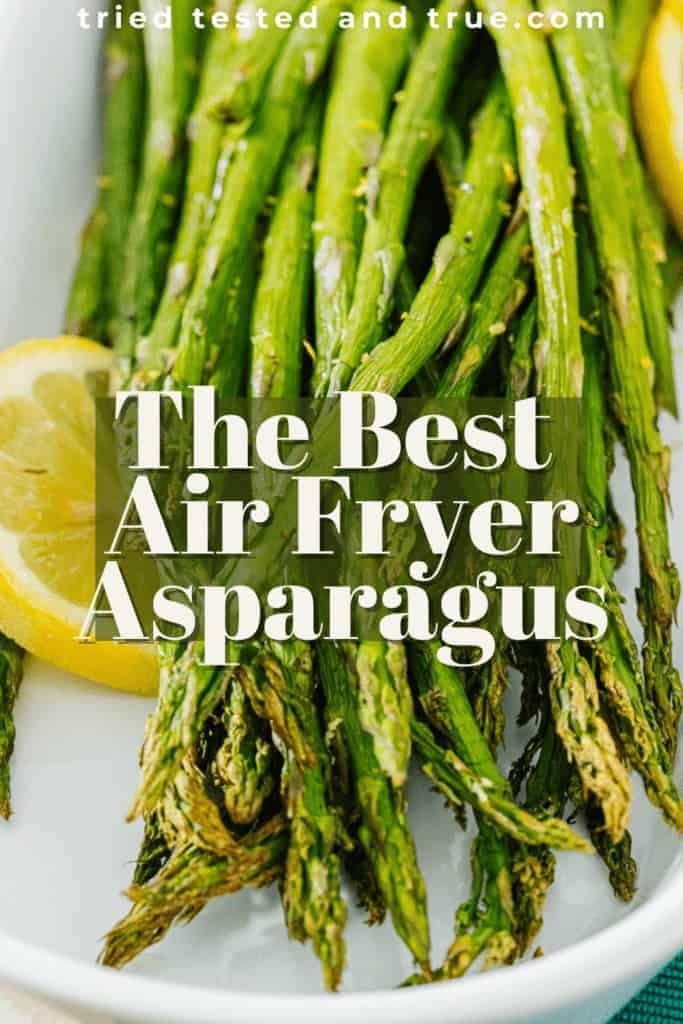 Graphic of the best air fryer asparagus with one picture of cooked asparagus with lemon. 