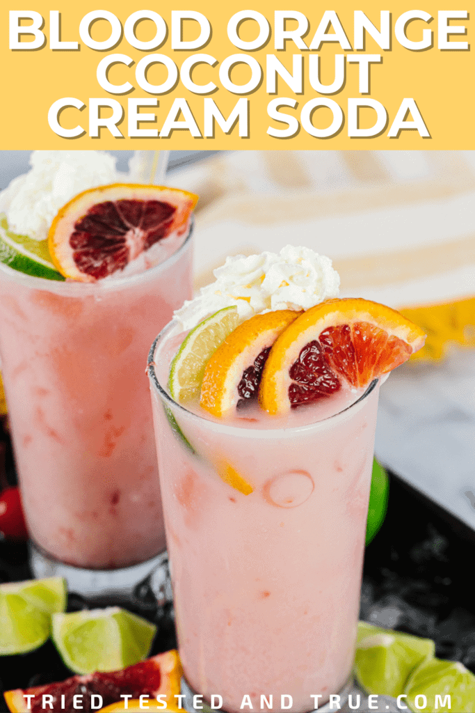 Graphic of Blood Orange Cream Soda with a picture of two glasses of a pink drink with orange slices and whipped cream on top.