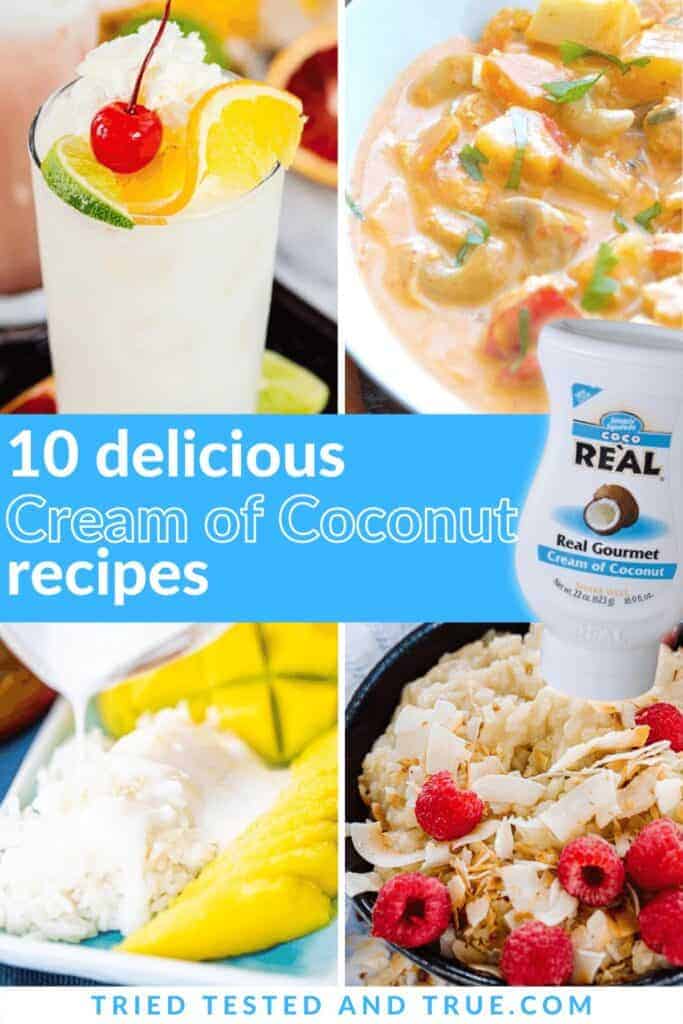 The Ultimate Cream of Coconut Guide - Tried Tested and True