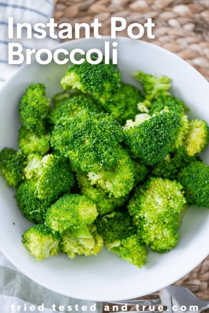 Graphic of Instant Pot Broccoli with a picture of a bowl of broccoli