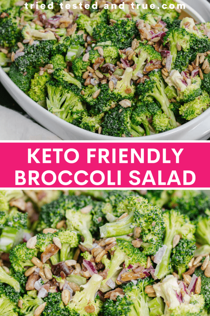 Graphic of Keto Friendly Broccoli Salad with two pictures of broccoli salad in a bowl.