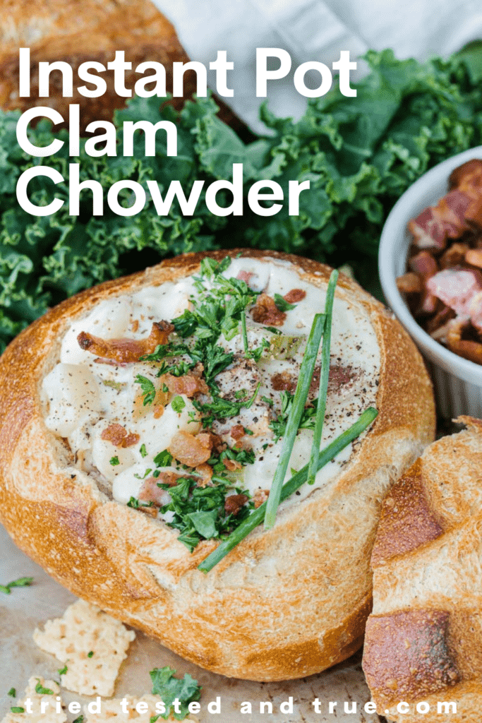 Graphic of Instant Pot Clam Chowder with a picture of a bread bowl filled with clam chowder.