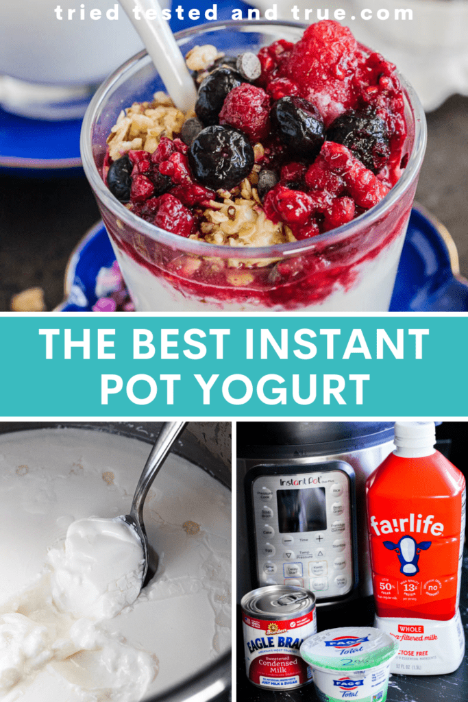 Graphic of The Best Instant Pot Yogurt with three pictures of a cup of yogurt with berries, yogurt ingredients, and plain yogurt in a pot.