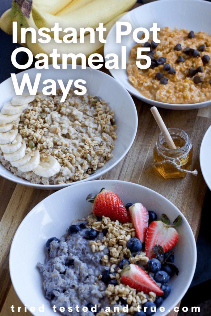 Graphic of Instant Pot Oatmeal 5 Ways with a picture of 3 bowls of oatmeal. 